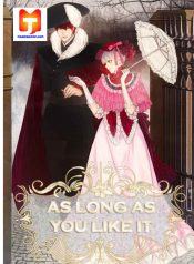 As Long As You Like It 1