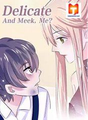 Delicate and Meek, Me- 1