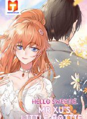 Hello Sweetie- Mr Xu’s Little Hottie 1