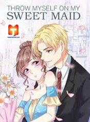 Throw Myself On My Sweet Maid 1