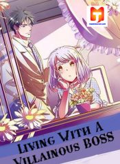 Living with a Villainous Boss 1