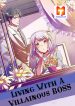 Living with a Villainous Boss 1
