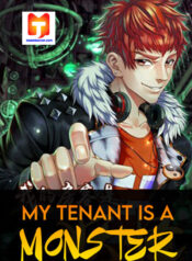 My Tenant is a Monster 1