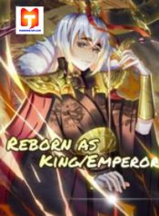 Reborn As King_Emperor 1