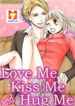 Kiss Me and Hug Me! 1
