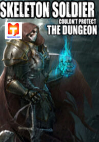 Skeleton Soldier Couldn’t Protect the Dungeon 1