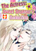 The Actress- Sweet Sponsor’s Seduction 1
