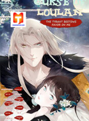 Curse of Loulan- The Tyrant Bestows Favor on Me 1