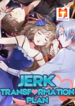 Jerk Transformation Plan 1