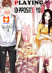 Playing Opposite You 1