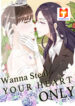 Want to steal your heart scan 1