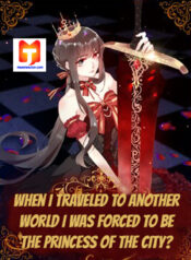 When I Traveled to Another World I Was Forced to Be the Princess of the City- scan 1