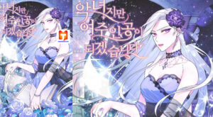 Even Though I’m the Villainess, I’ll Become the Heroine! scan 2