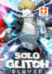 Solo Glitch Player scan 1