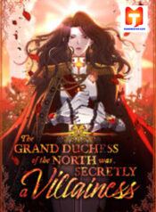 The Grand Duchess of the North Was Secretly a Villainess scan 1