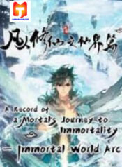 A Record Of A Mortal’s Journey To Immortality—Immortal World Arc scan 1