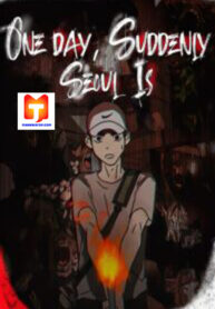 One Day, Suddenly, Seoul Is scan 1