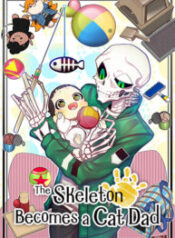 The Skeleton Becomes a Cat Dad