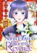 The Snowflower Blooms for Revenge