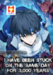 I Have Been Stuck On The Same Day For 3,000 Years scan 1