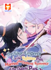 I, The Sage Emperor Of The Righteous Path, Married The Demonic Reverence Of The Diabolic Path-! scan 1