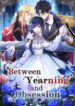 Between Yearning and Obsession