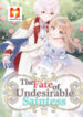 The Fate of Undesirable Saintess scan