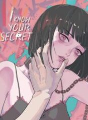 I Know Your Secret