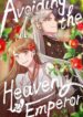 Avoiding the Heavenly Emperor
