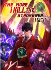 The More I Kill, The Stronger I Get