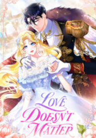 Love Doesn’t Matter
