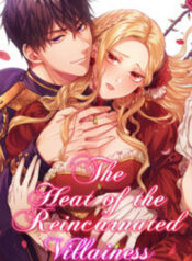 The Heat of the Reincarnated Villainess