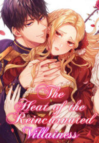 The Heat of the Reincarnated Villainess