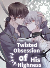 Twisted Obsession of His Highness