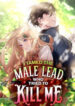I Tamed the Male Lead Who Tried to Kill Me