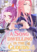 A Song Dwelling In The Clouds- Love Inside The Cage