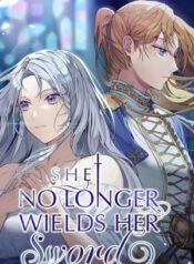 She No Longer Wields Her Sword