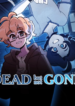 Dead But Not Gone