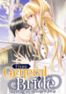 From General to Bride Marrying My Stongest Rival