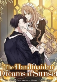The Handmaiden Dreams at Sunset