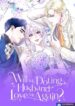 Will My Doting Husband Love Me Again?