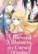 A Blessed Villainess or a Cursed Heroine