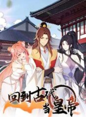 Return to the Ancient Times as an Emperor