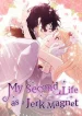 My Second Life as a Jerk Magnet cover